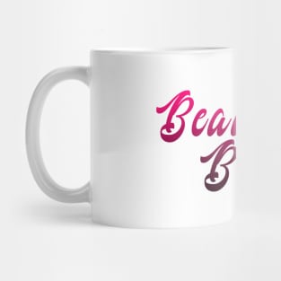 Beautifully Brutal Mug